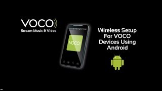 Setting Up Voco Using Your Android Device