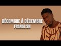 Franglish Décembre à Décembre Paroles Lyrics Franglish Décembre à Décembre Paroles Lyrics