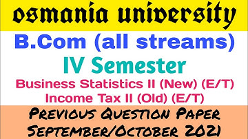Business Statistics II | Income Tax II | Bcom 4th Semester | Question Paper Sept Oct 2021 | OU
