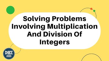 Solving Word Problems Involving Multiplying and Dividing Integers | Grade 8 Math - Unit 1 - Lesson 4