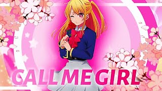 Ruby - CALL ME GIRL [Edit/AMV]