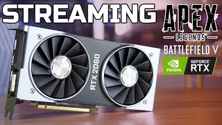 Wie ist RTX 2060 fΓΌr Streaming β APEX & BFV mit RTX!