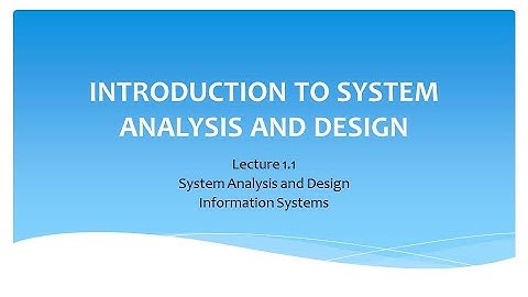 An Introduction to System Analysis & Design