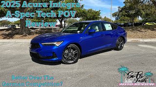2025 Acura Integra A Spec Tech POV Review. Sporty and Luxurious Wrapped In An Inexpensive Package!