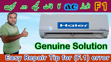 F1 error in haier dc inverter | Haier dc inverter ac F1 error solve | F1 fault in ac