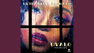 Uvalo (feat. MR LENZO) - Rethabile Khumalo