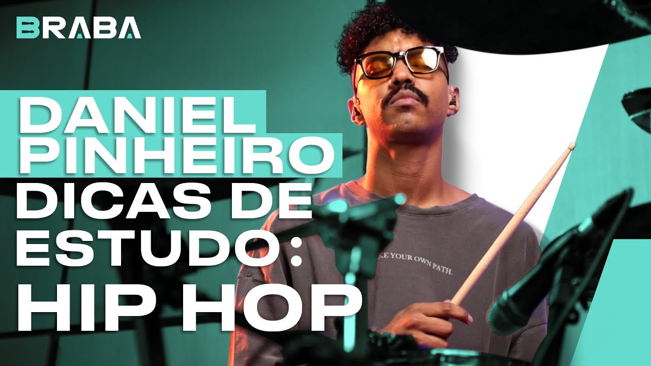 Dicas de Estudo com DANIEL PINHEIRO (HIP HOP) | Braba