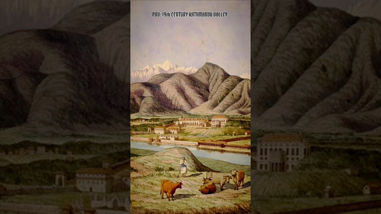 19th Century Kathmandu Valley|Nepal| New Nepal 