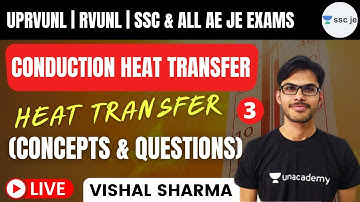 UPRVUNL | RVUNL | SSC & ALL AE JE EXAMS | Conduction Heat Transfer | Vishal Sharma | Day-3