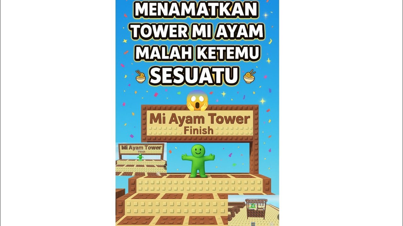 Menamatkan tower mi ayam eh malah ketemu sesuatu!?😱😱😳☺️