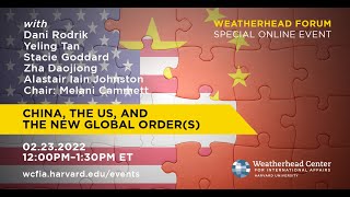 Weatherhead Forum | China, the US, and the New Global Order(s)