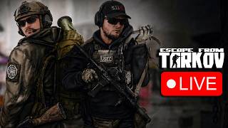 🔴 Escape From Tarkov Live!