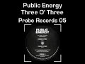 Public Energy - Three O' Three
