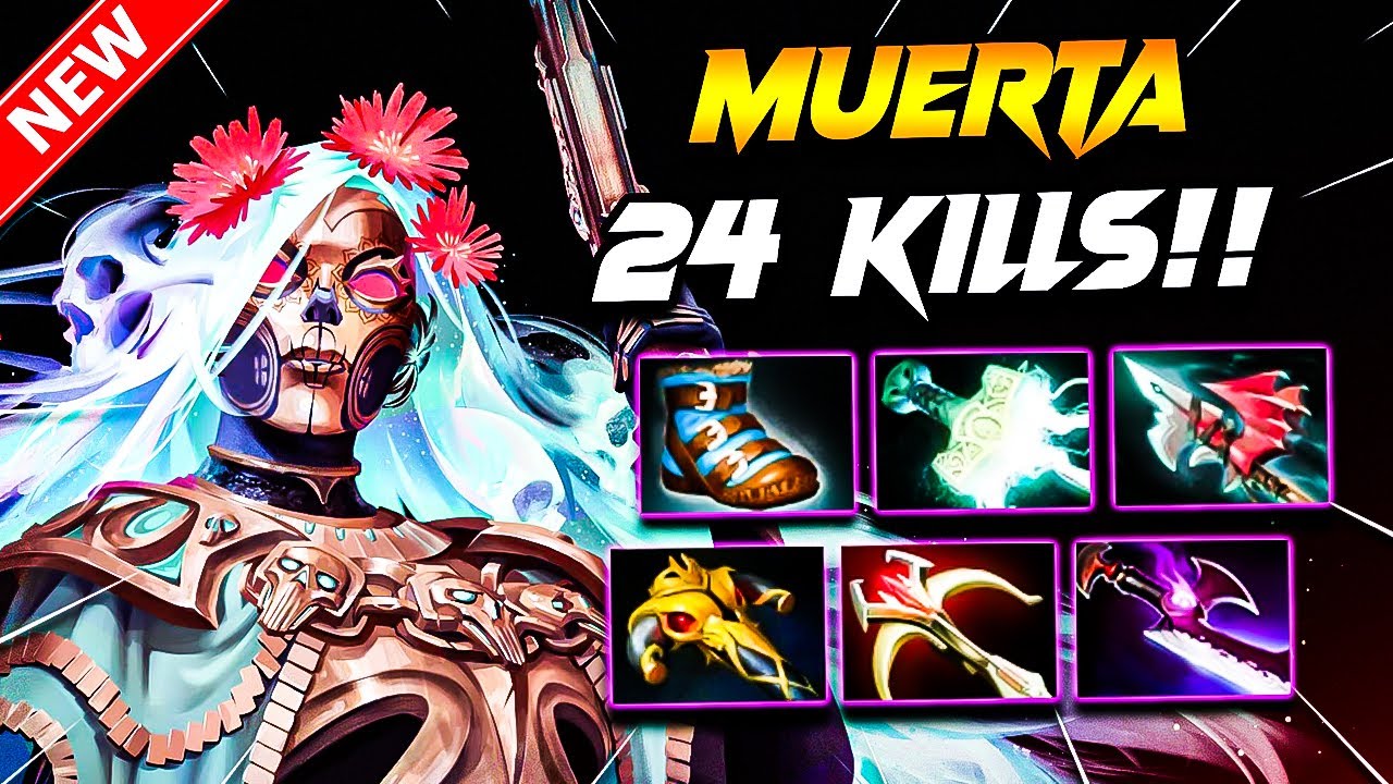 MUERTA 24 Kills!! DOTA 2 Gameplay | Dota 2 MUERTA Gameplay | Muerta Carry Build Pro Gameplay 7.40