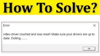 Fix Video Driver Crashed And Was Reset! Make Sure Your Drivers Are Up To Date Error On Fortnite Game