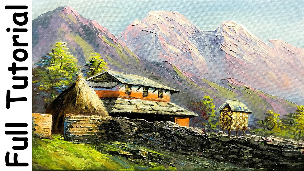 Village House and Mountain Nepali Artist Painting YouTube