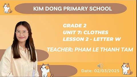 Môn Tiếng Anh I learn smart grade 2  Unit 7  Clothes   Lesson 2   Letter W   Warm up