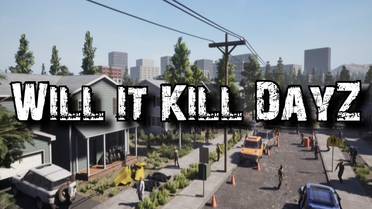 Killed dayz. You are Dead DAYZ.