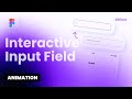 Interactive Input Field Animation with Blinking Cursor in Figma for Mobile App - Figma Tutorial 2025