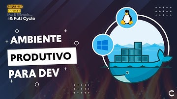 Montando ambiente produtivo para desenvolvimento e WSL/Docker