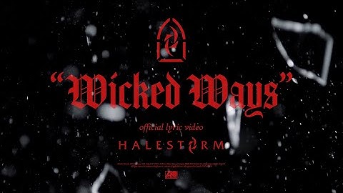 Halestorm - Wicked Ways [Official Lyric Video]