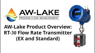 AW-Lake Product Overview: RT-30 Flow Rate Transmitter (EX and Standard)