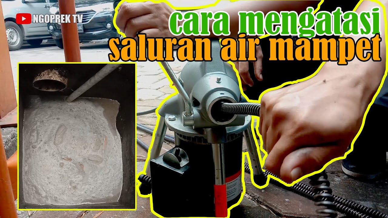 CARA MENGATASI SALURAN PEMBUANGAN AIR KOTOR MAMPET | RIDGID K50 | TUTORIAL #8