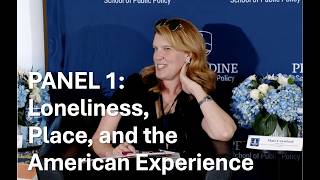 Panel 1: Loneliness, Place, and the American Experience