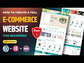 WordPress eCommerce Website Builder: Elementor + WooCommerce Masterclass