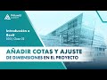 CURSO: Introducción a Revit | S03 | Clase 02: Añadir cotas y ajuste de dimensiones en el proyecto