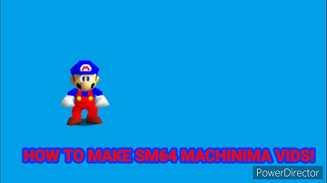 How to make Mario 64 machinima videos!