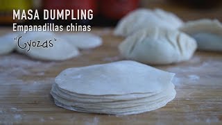 Como hacer Pasta para Gyoza, Empanadillas Chinas y Dumplings asiáticos