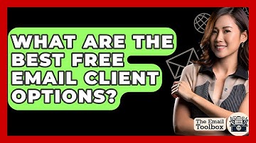 What Are The Best Free Email Client Options? - TheEmailToolbox.com