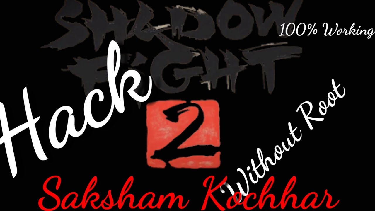 How to Hack Shadow Fight 2 (Tutorial) Without Root Saksham