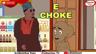 E CHOKE 5 (House of Ajebo) featuring Mr macaroni and Tegwolo