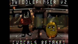 Twiddlefinger V2 Vocal Retake