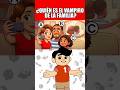 ¿QUIÉN ES EL VAMPIRO DE LA FAMILIA?