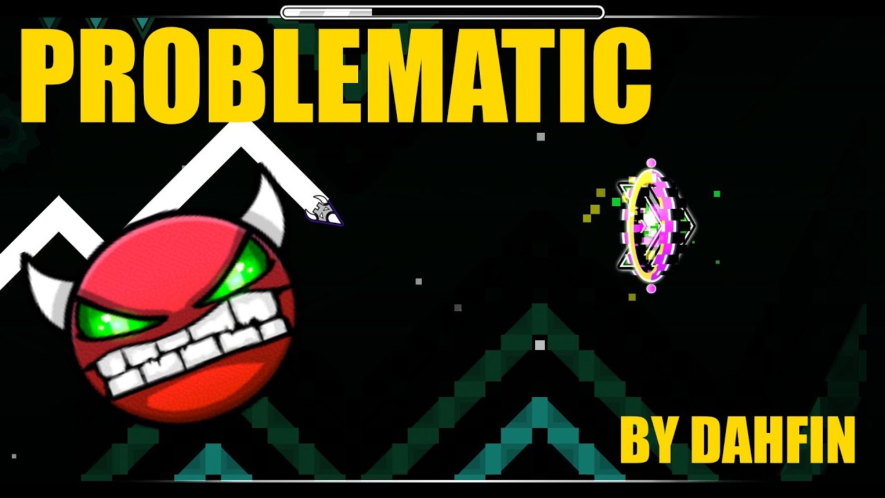 Geometry dash [1.9] Problematic by Dhafin [DEMON] - YouTube
