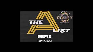 Pumpa X Daddy O - The A List2023 Refix Poppalox Entertainment 