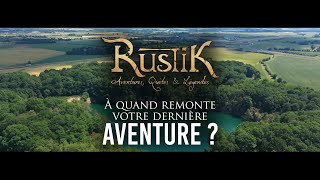 RustiK | Bande-annonce - À quand remonte votre dernière Aventure ? Resimi