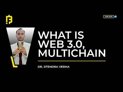 What is Web 3.0, Multichain