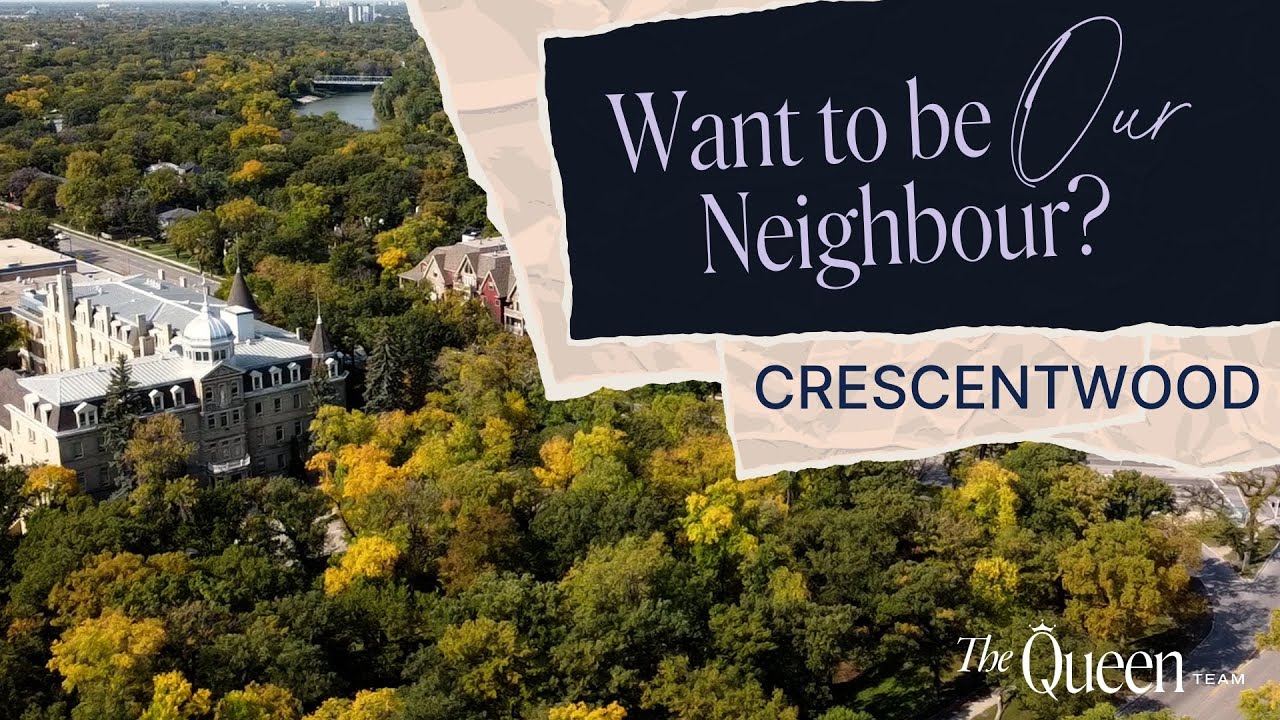 Жизнь в Кресентвуде, Виннипег — с местным экспертом и гидом по недвижимости в Виннипеге!