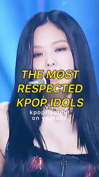 the most respected kpop idols #shorts #kpop