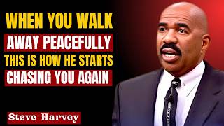WHEN YOU WALK AWAY PEACEFULLY… THIS IS HOW HE STARTS | Steve Harvey