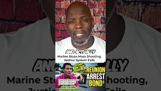 Marine Stops Shooter, But Justice System Fails! #shorts