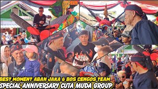 BEST MOMENT ABAH JAKA \u0026 BOS CENGOS ‼️ SPECIAL ANNIVERSARY CUTA MUDA GROUP