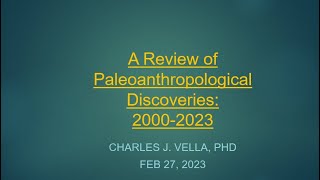 A Review of Paleoanthropological Discoveries   2000 to 2023, Charles J Vella PhD, 2023