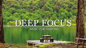 Deep Focus Music To Improve Concentration -12 Hours of Ambient Study Music to Concentrate #649