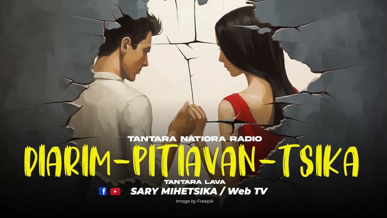 TANTARA MALAGASY - DIARIM-PITIAVANTSIKA (Tantaran'i NATIORA RADIO) Tantara Lava