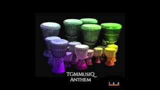 TGMMusiQ - Anthem